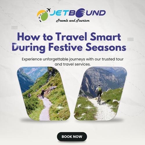 How to Travel Smart During Festive Seasons
